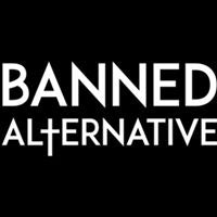 Banned Alternative