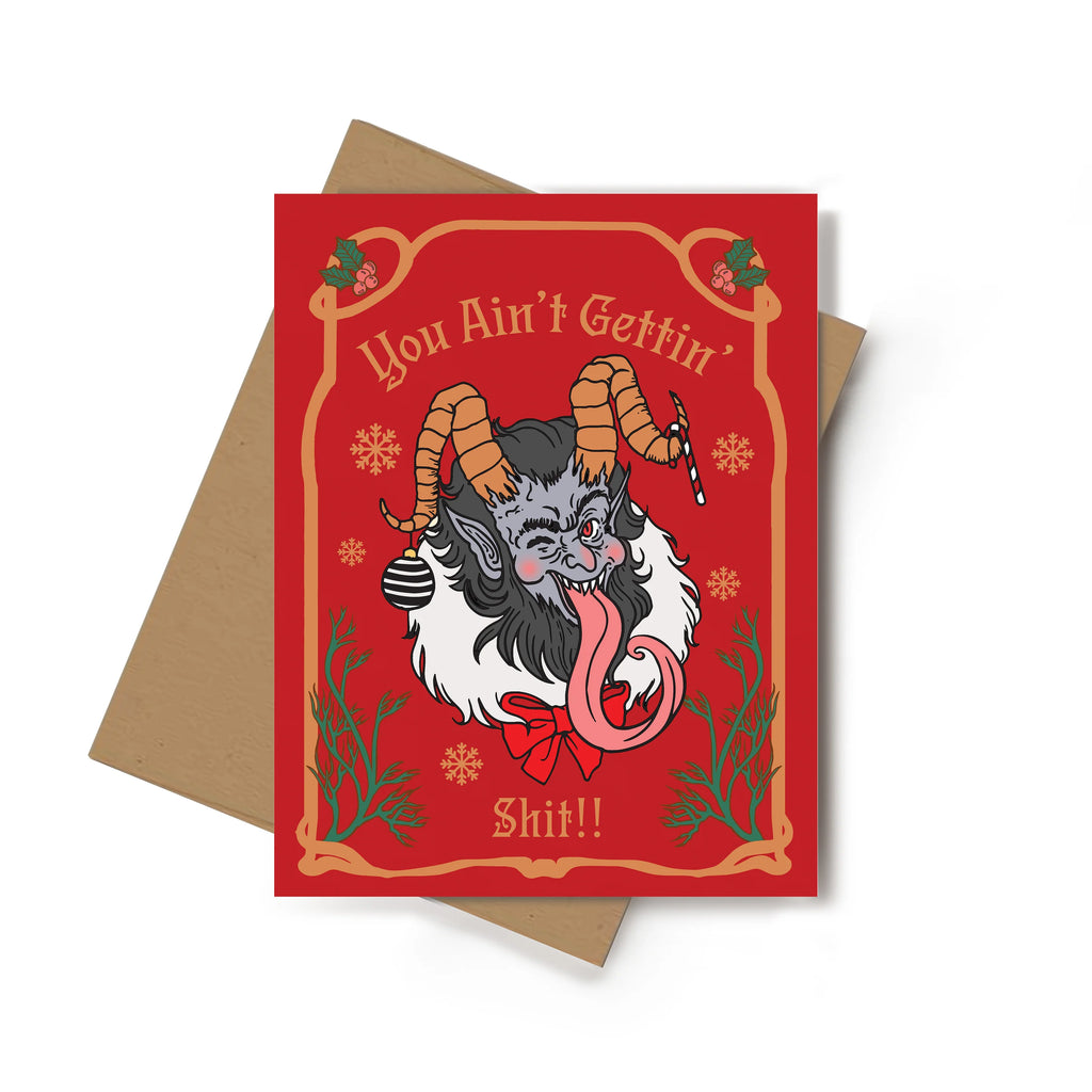 You Ain't Gettin' Sh*t Krampus Greeting Card