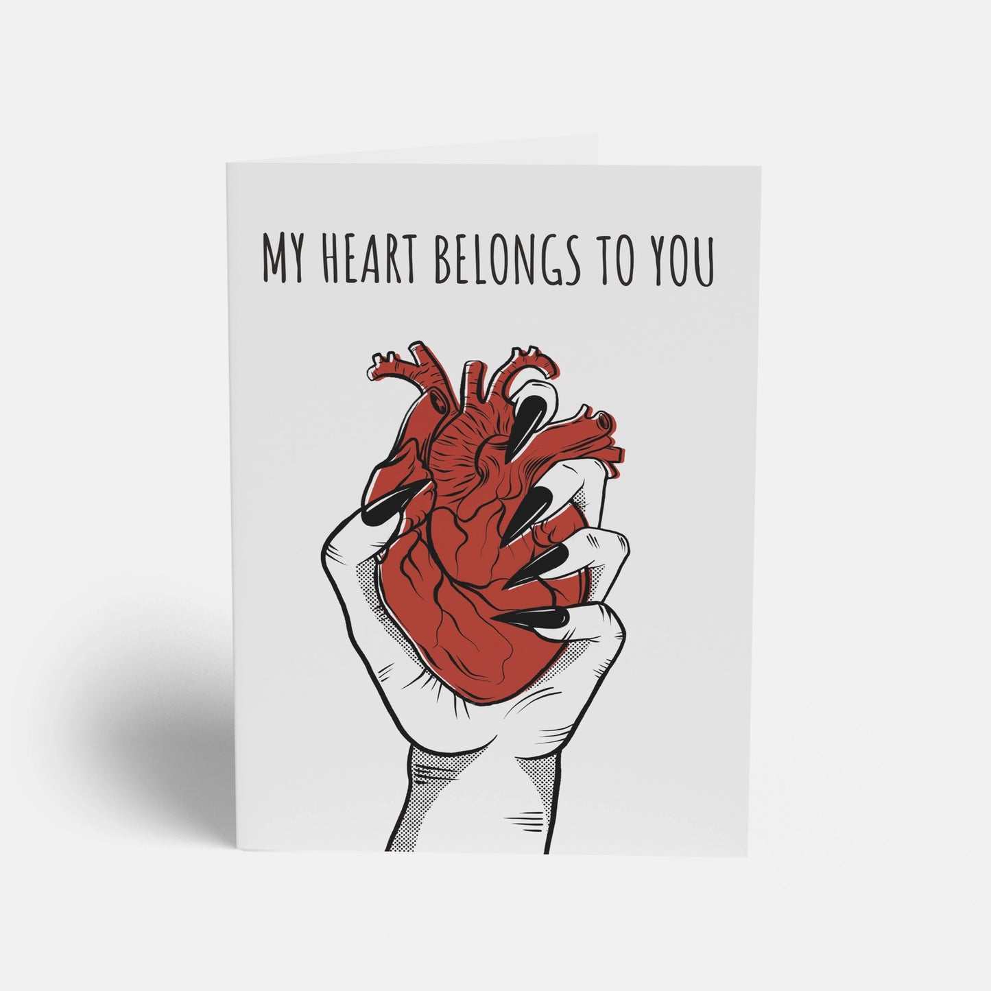 My Heart Belongs To You - Greeting Card