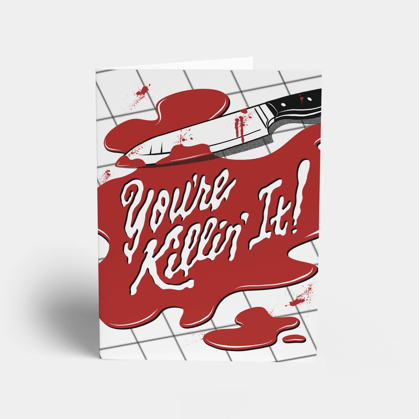 You're Killin' It! - Greeting Card