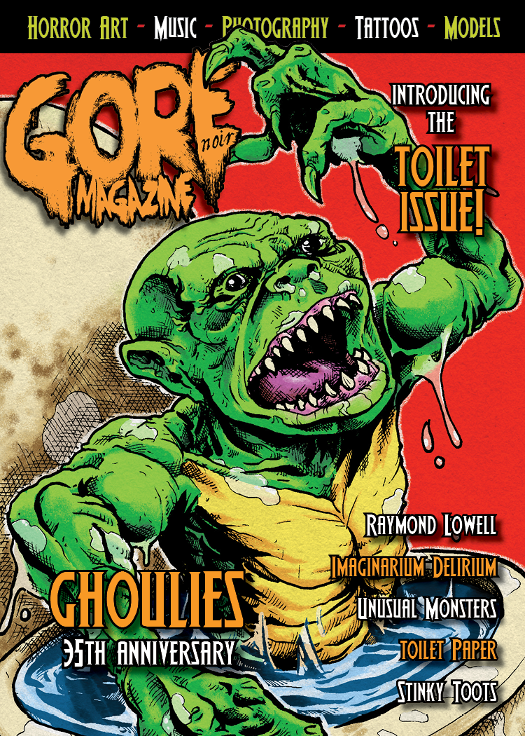 Gore Noir Magazine #17 - Ghoulies & Street Trash Toilet Issue 5x7"