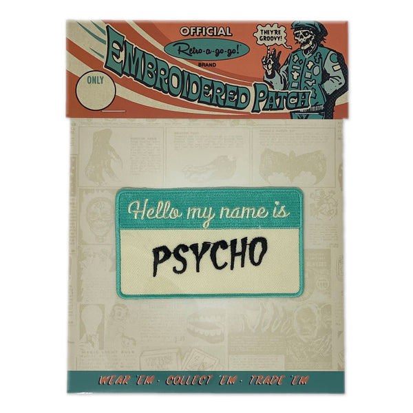 My Name is Psycho Embroidered Patch