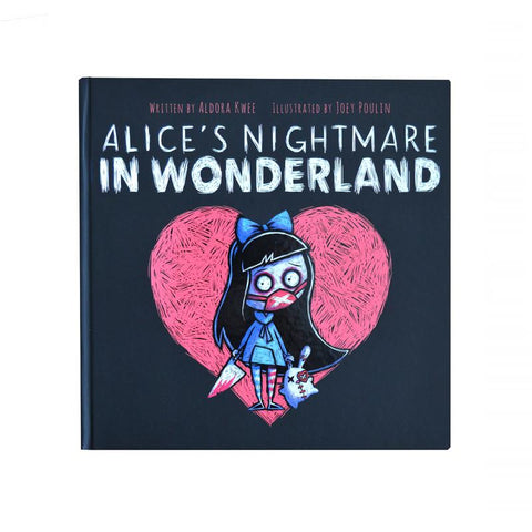 Alice’s Nightmare In  Wonderland Illustrated  Storybook
